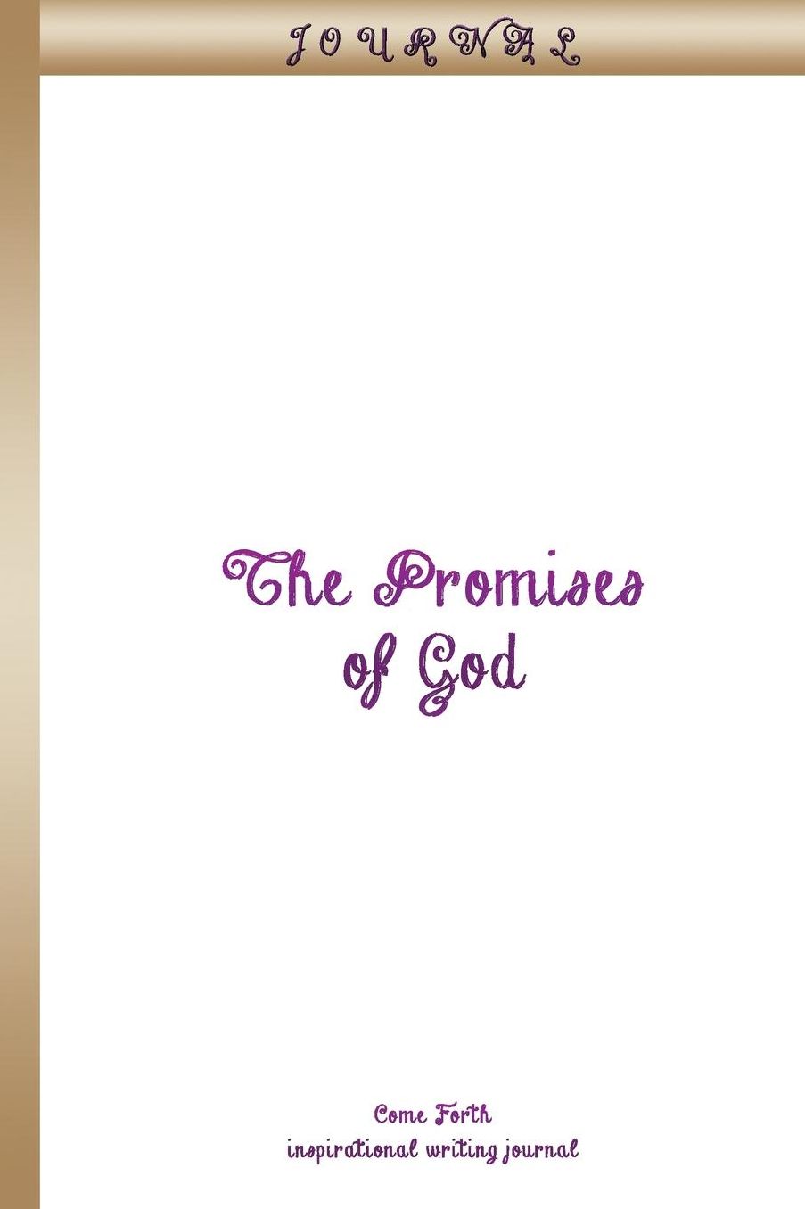 The Promises of God: inspirational writing journal