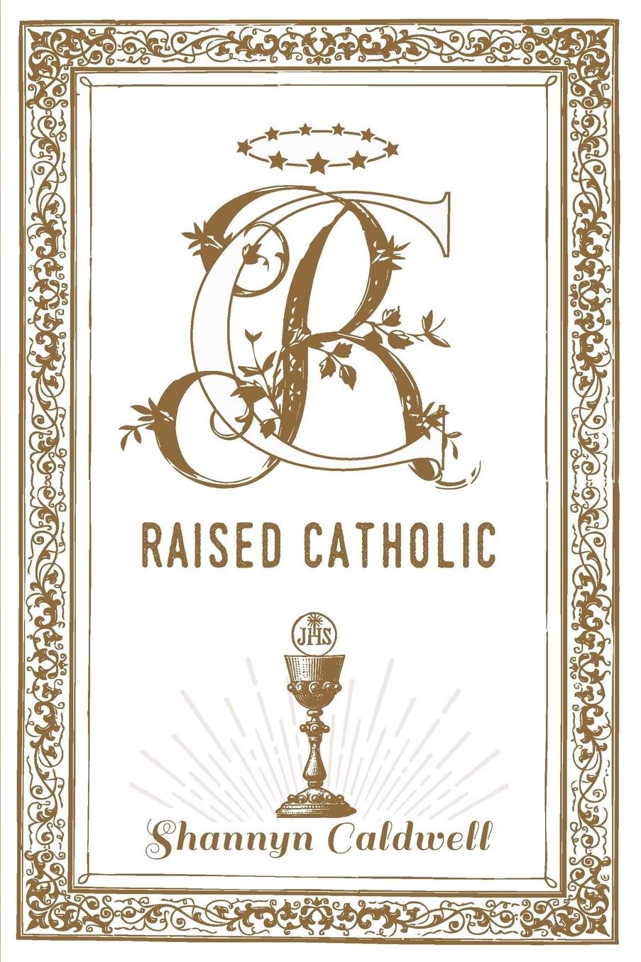 Raised Catholic