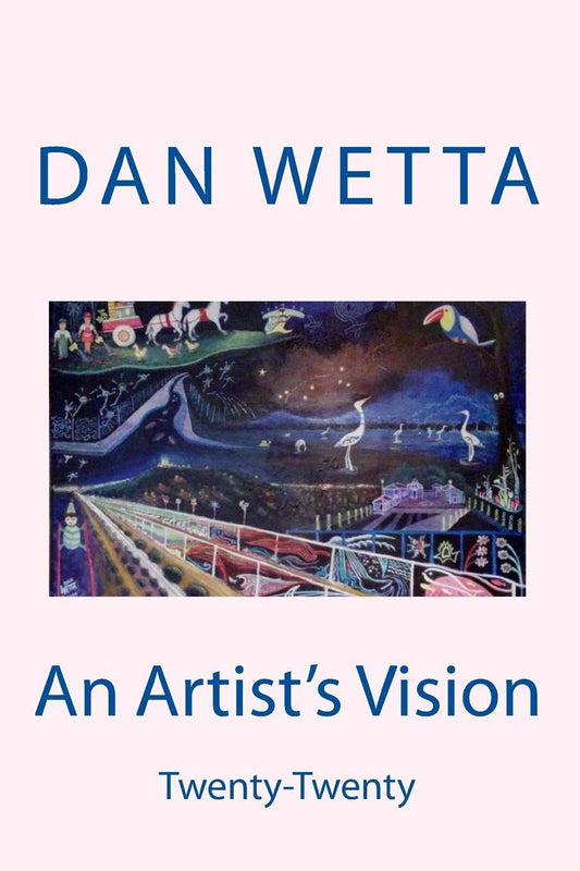 An Artist's Vision: Twenty-twenty