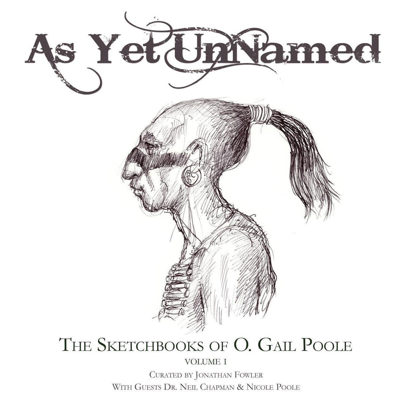 As Yet UnNamed: An Introduction to the Sketchbooks of O. Gail Poole