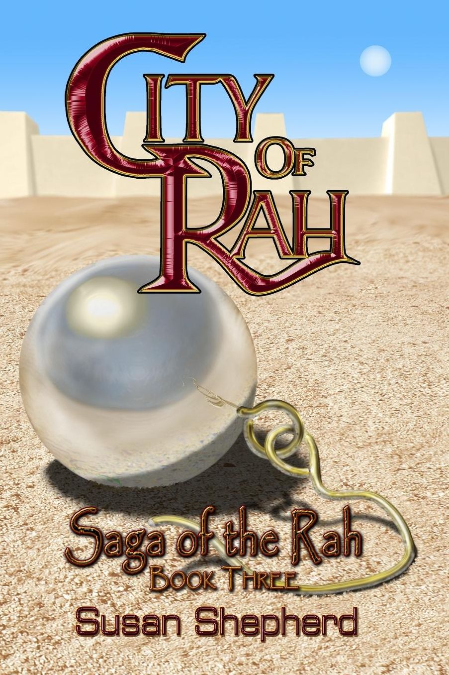 City Of Rah (Saga Of The Rah Book 3)