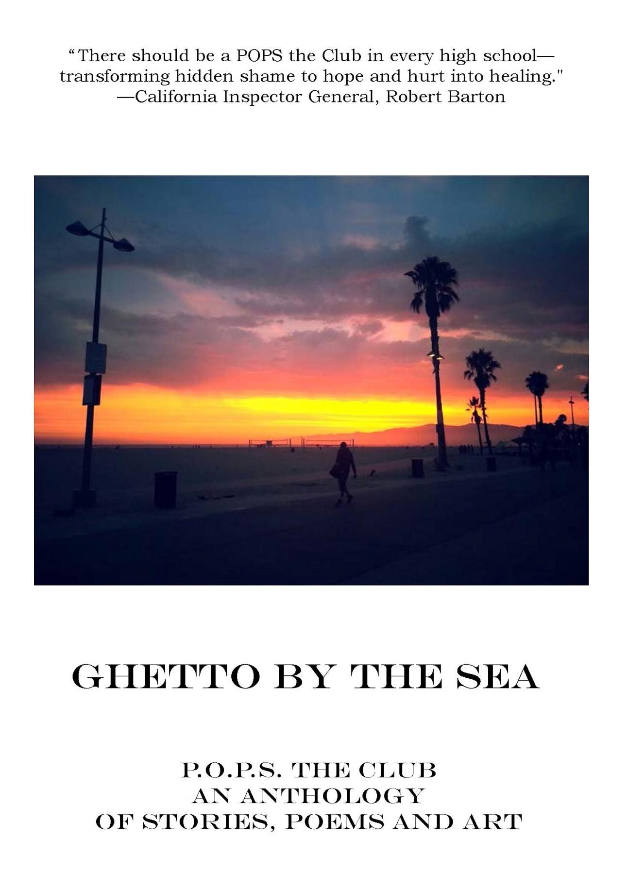 Ghetto By The Sea: The Second Annual P.O.P.S. (Pain of the Prison System) Anthology