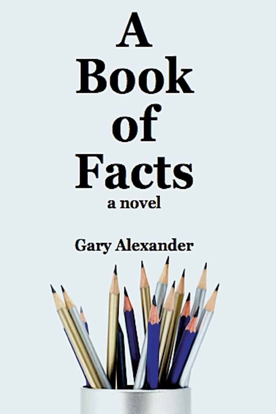 A Book of Facts: a novel