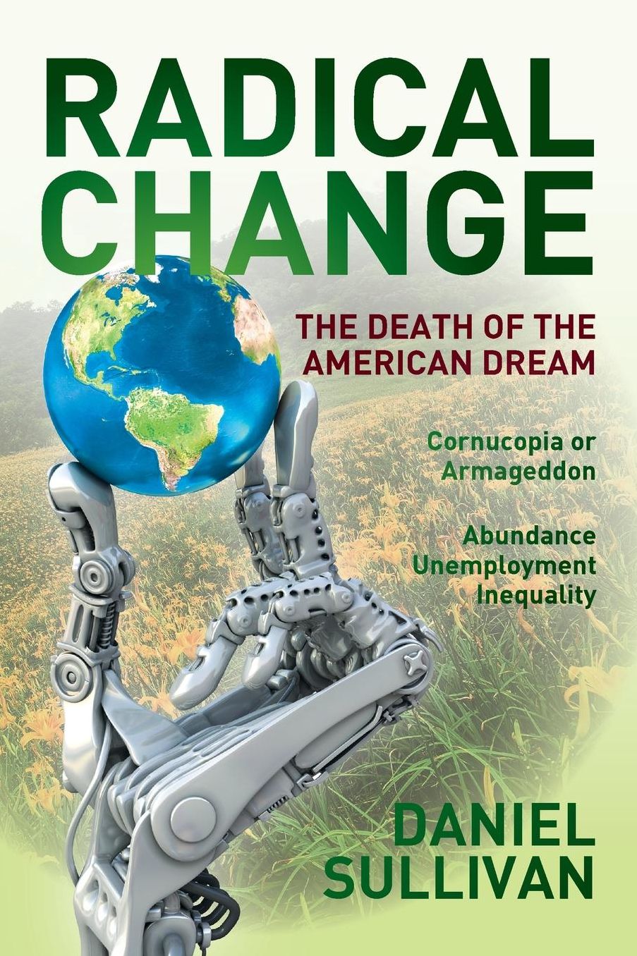 Radical Change: The Death of the American Dream