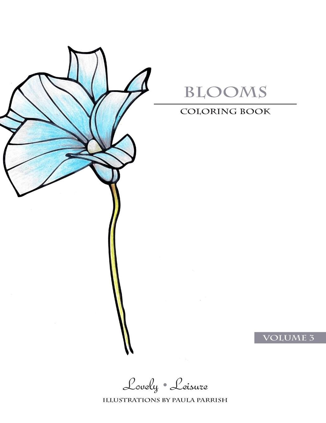 Blooms Volume 3: Lovely Leisure Coloring Books