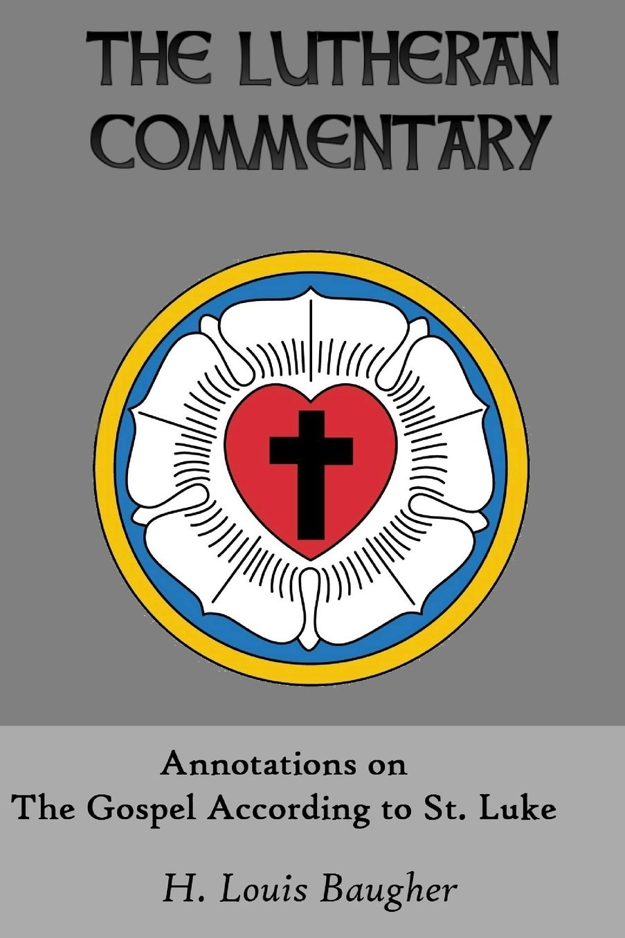 Annotations on the Gospel According to St. Luke
