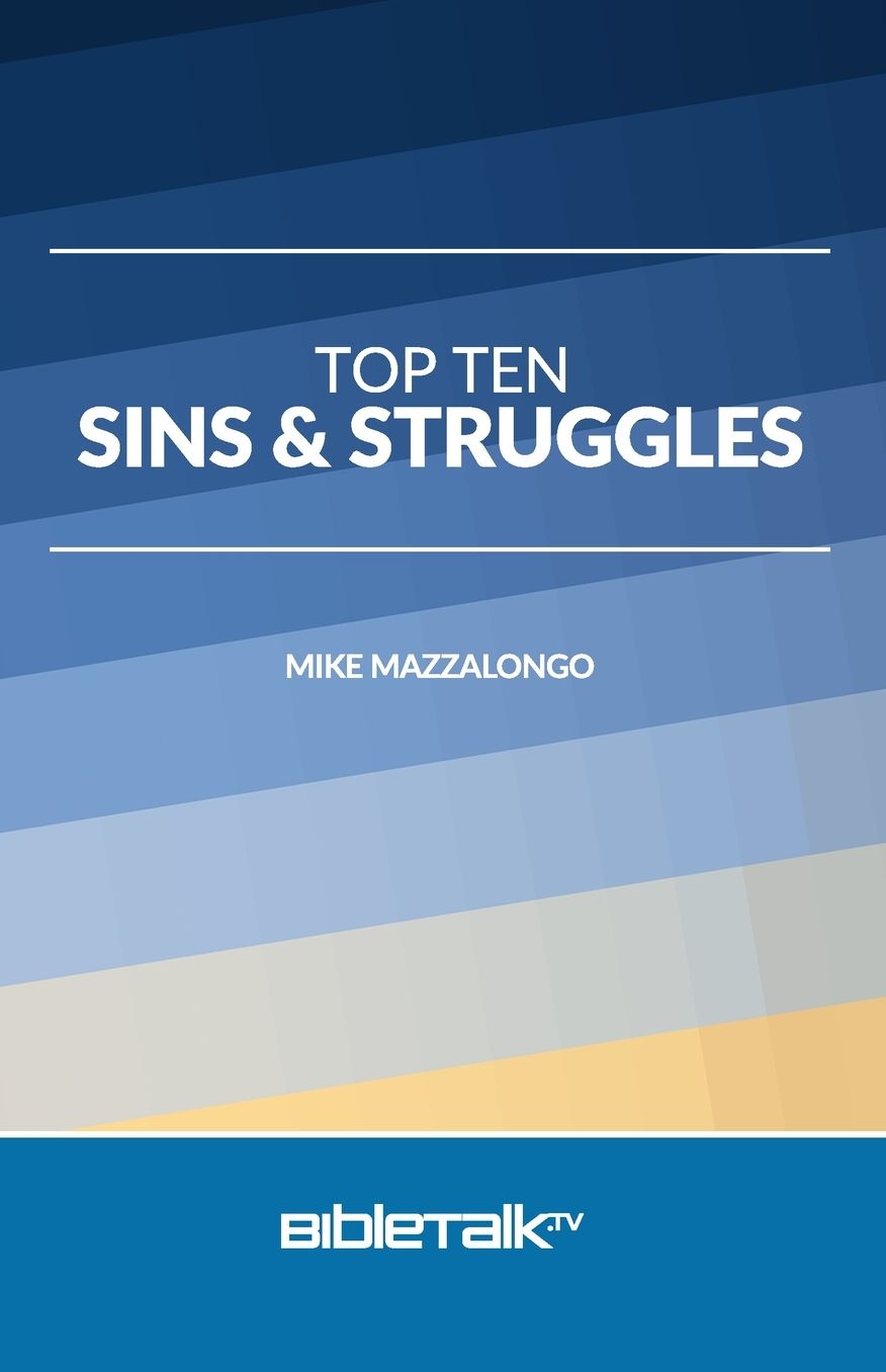 Top Ten Sins and Struggles