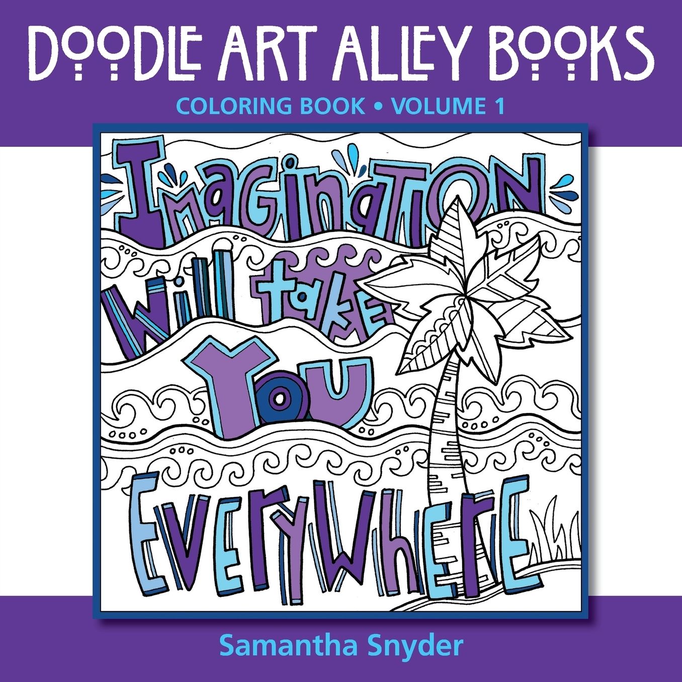 Imagination Will Take You Everywhere: Coloring Book