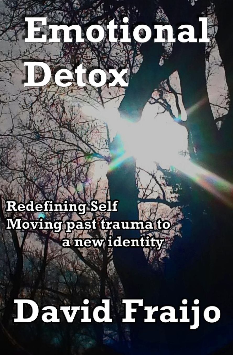 Emotional Detox - Redefining Self: Moving through trauma to a new identity