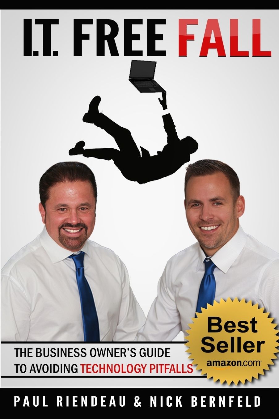 IT Free Fall: The Business Owner's Guide To Avoiding Technology Pitfalls