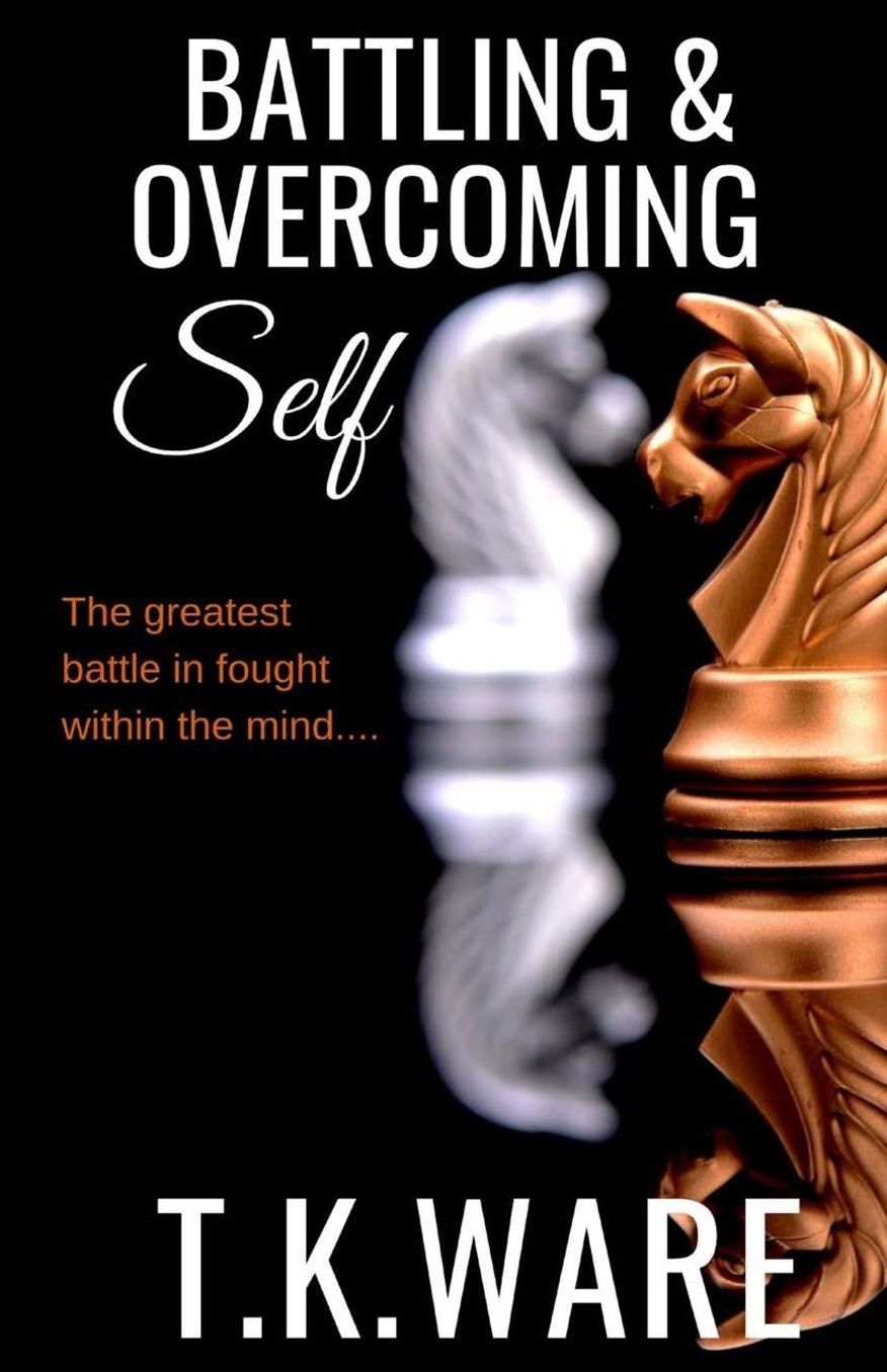 Battling & Overcoming Self