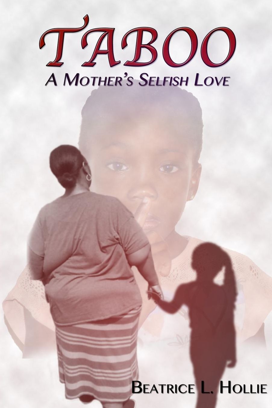 Taboo: A Mother's Selfish Love