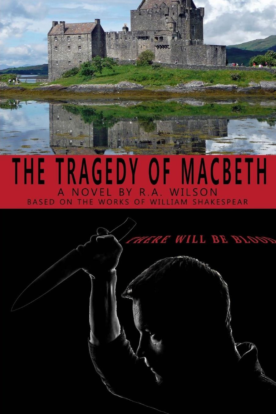 The Tragedy of Macbeth: A Novel