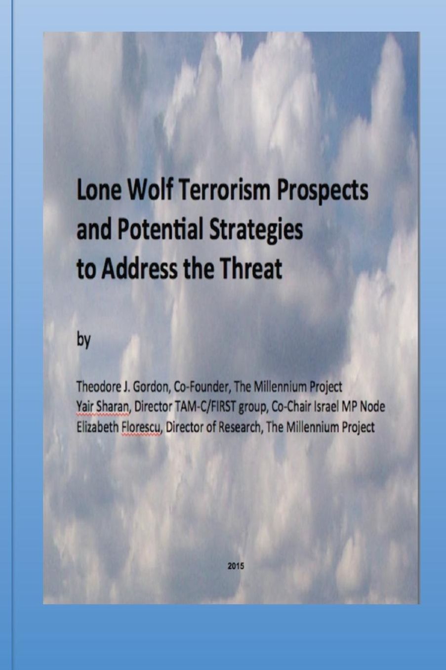 Lone Wolf Terrorism prospects and potential strategies to Address the Threat