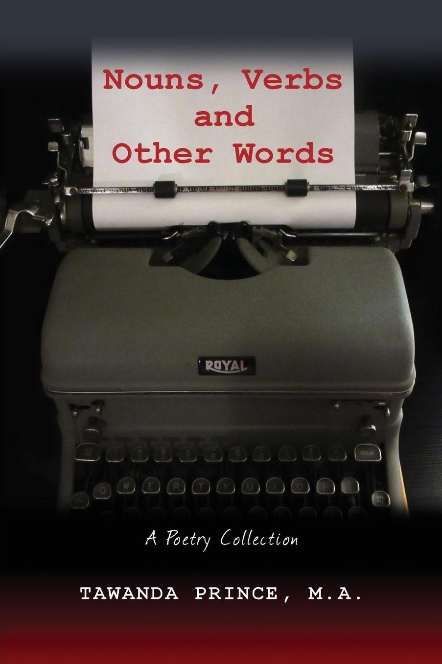 Nouns, Verbs and Other Words: A Poetry Collection