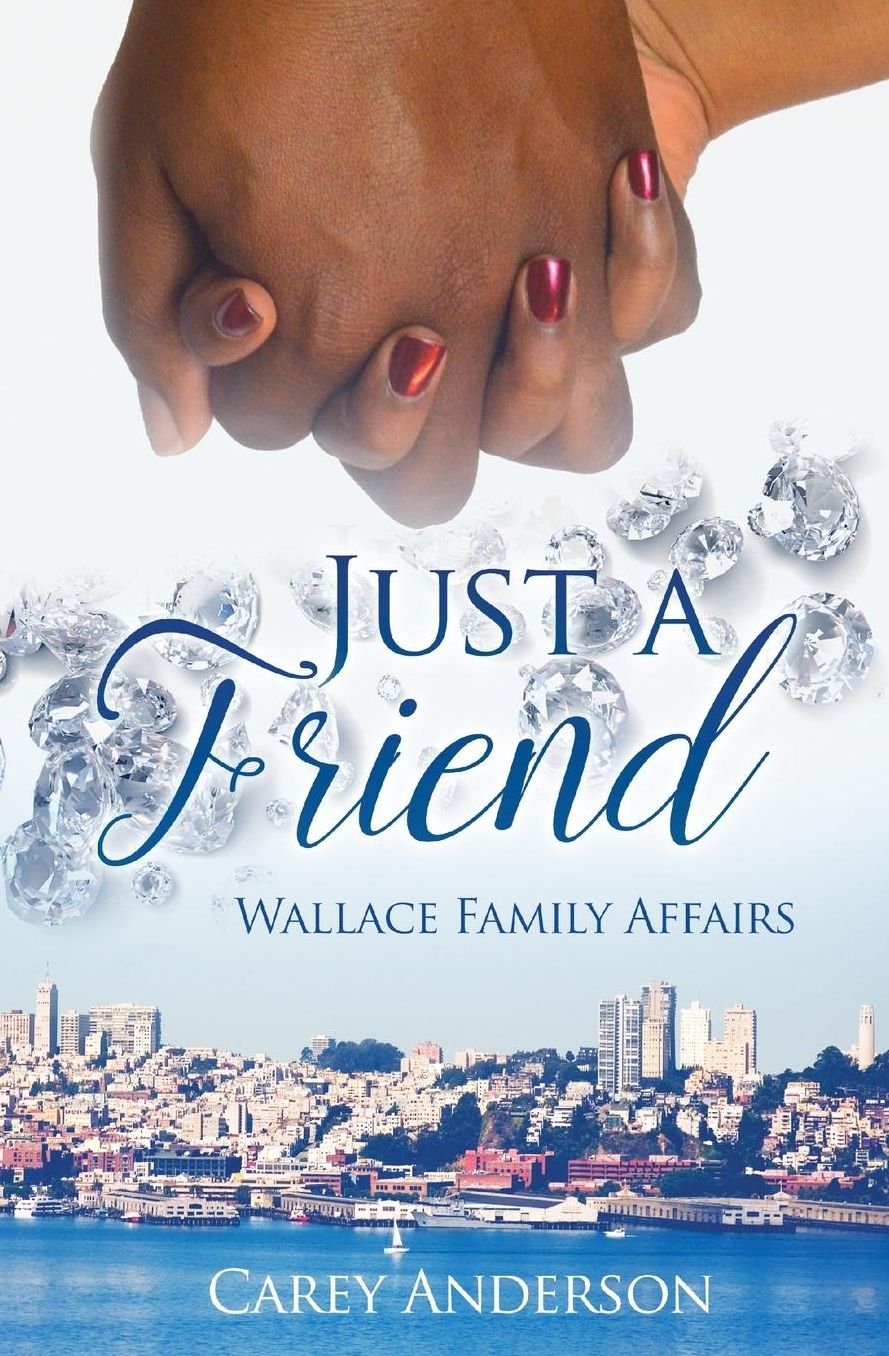 Wallace Family Affairs Volume VIII: Just A Friend