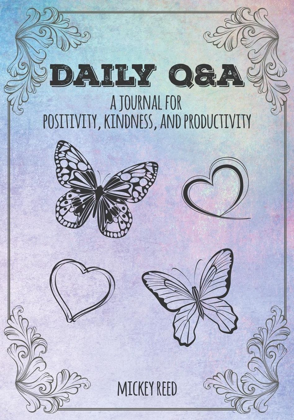 Daily Q&A: A Journal for Positivity, Kindness, and Productivity