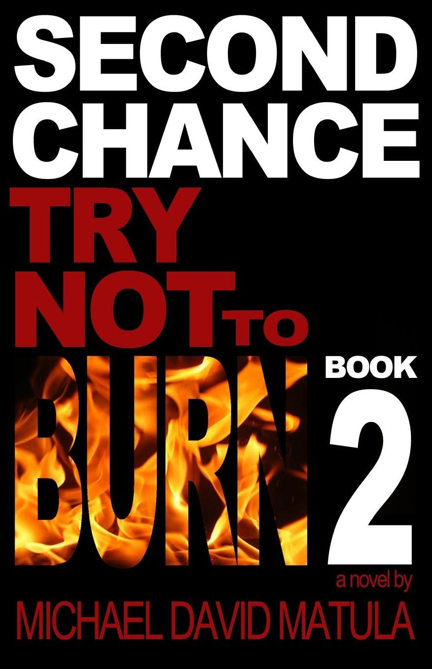 Second Chance: Try Not to Burn, Book 2