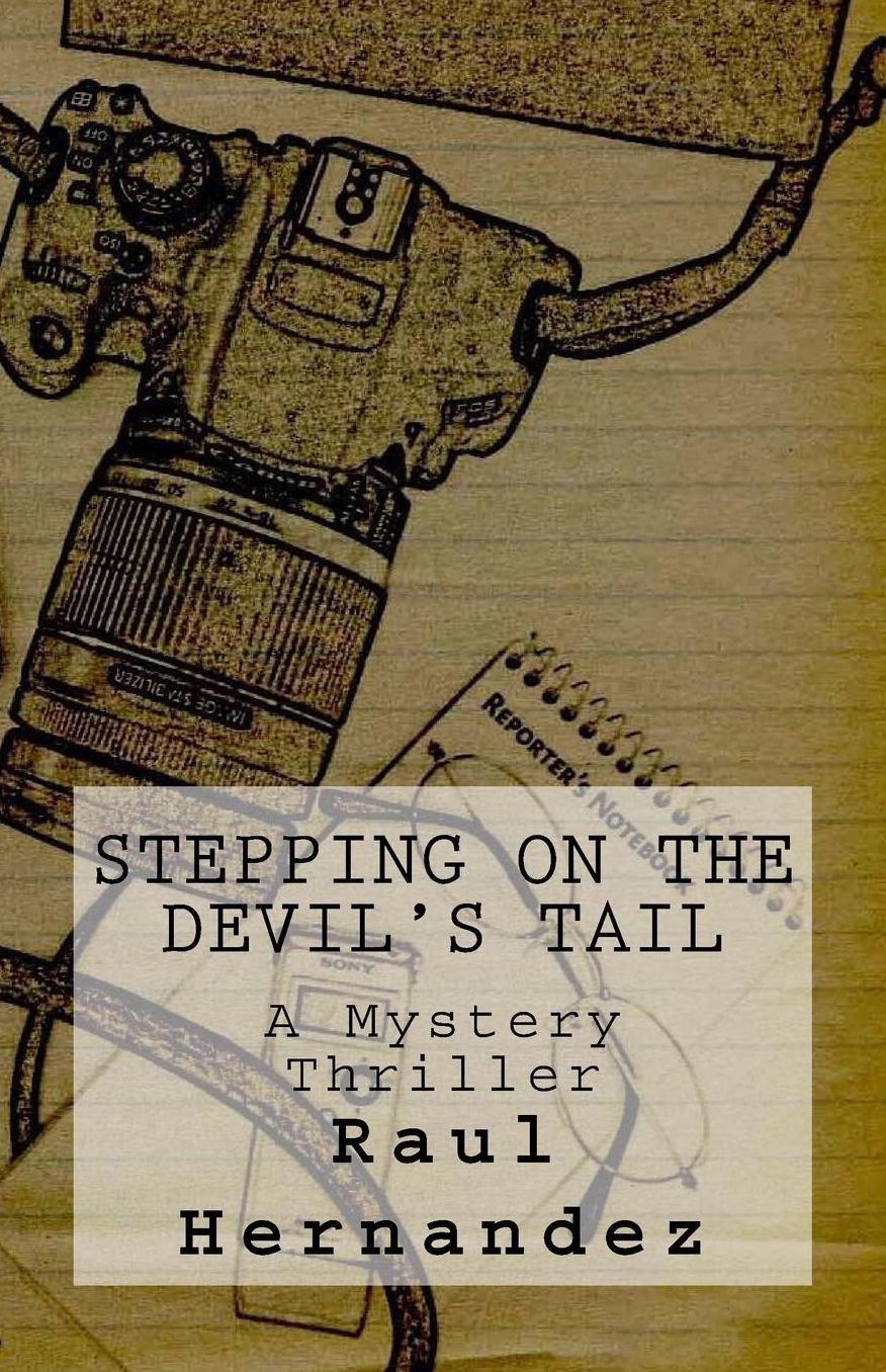 Stepping On The Devil's Tail: A Mystery Thriller