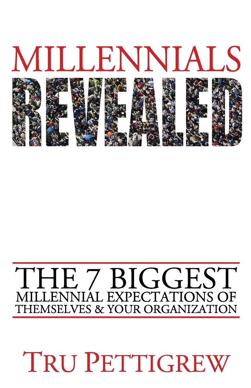 Millennials Revealed: The 7 Biggest Millennial Expectations of Themselves & Your Organization
