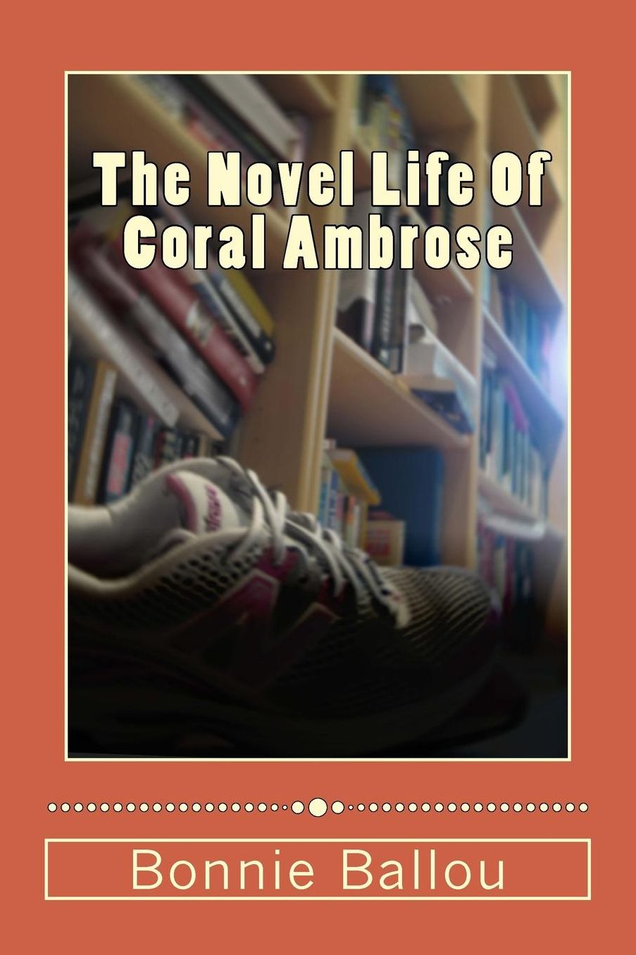 The Novel Life Of Coral Ambrose