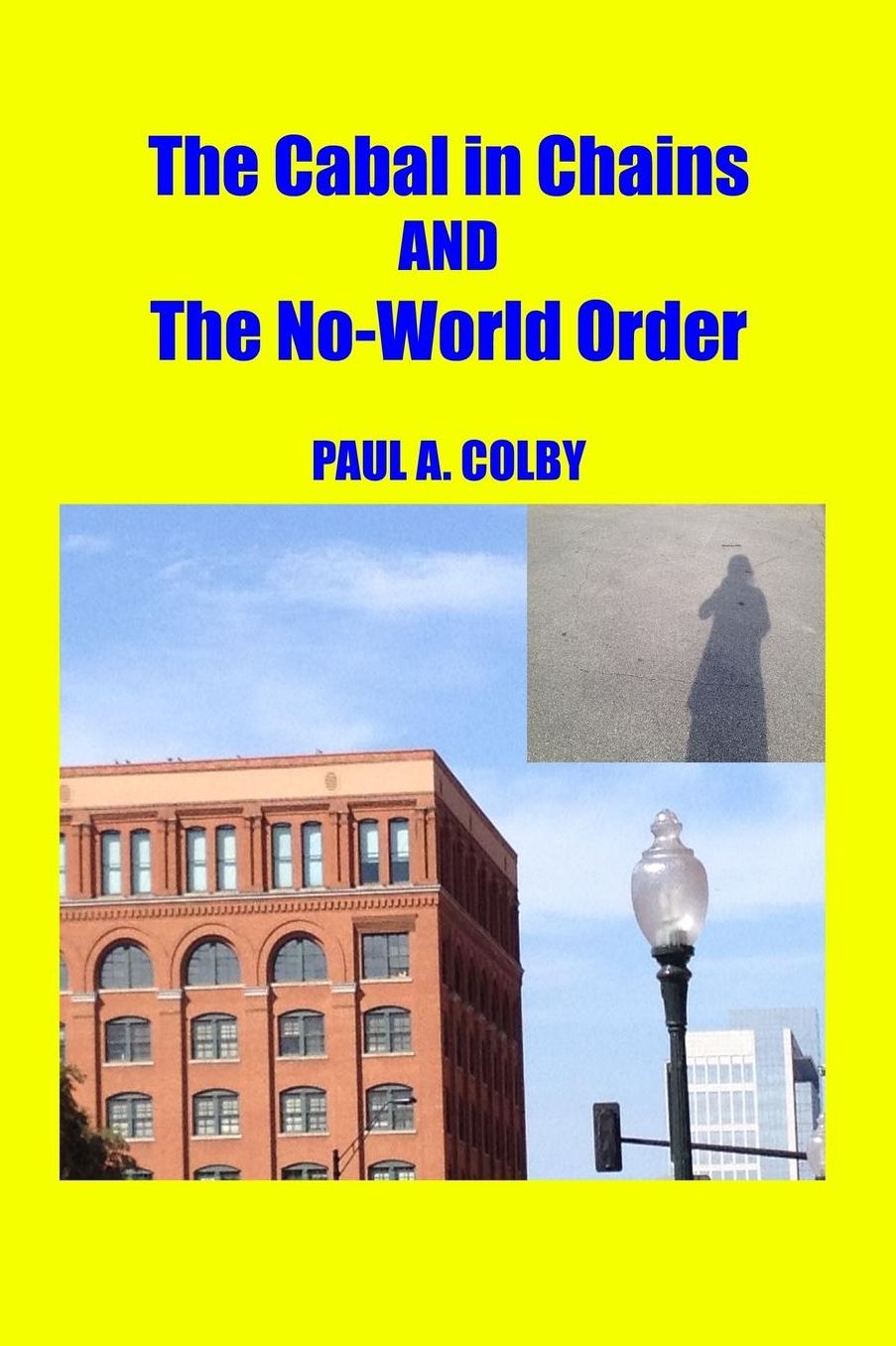 The Cabal in Chains and The No-World Order