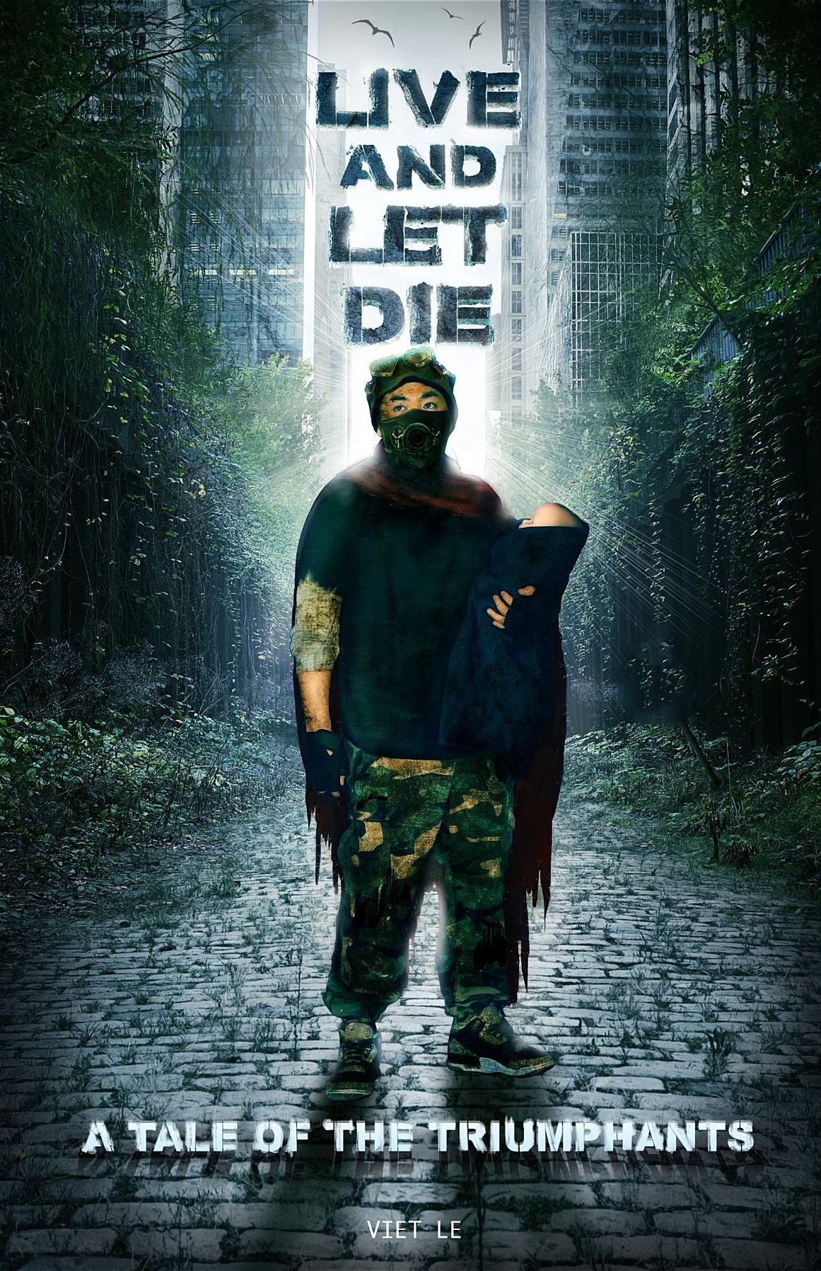 Live and Let Die: A Tale of the Triumphants