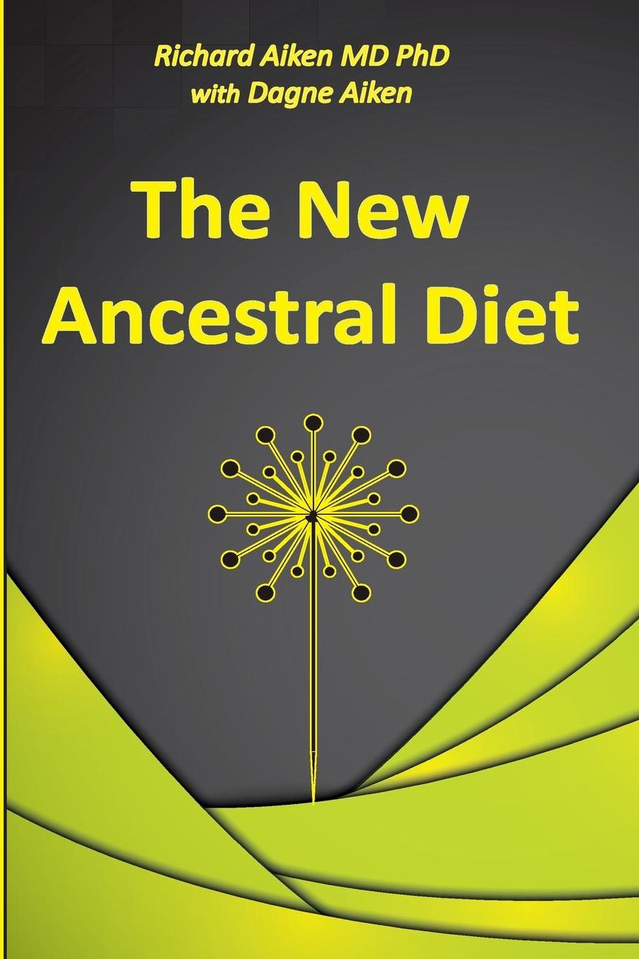 The New Ancestral Diet