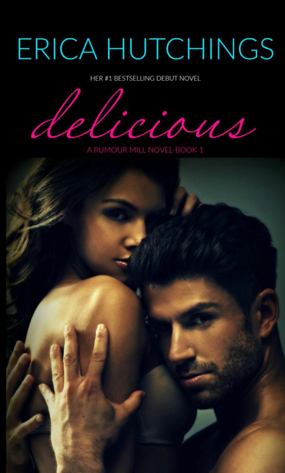 Delicious: A Rumour Mill Novel-Book 1
