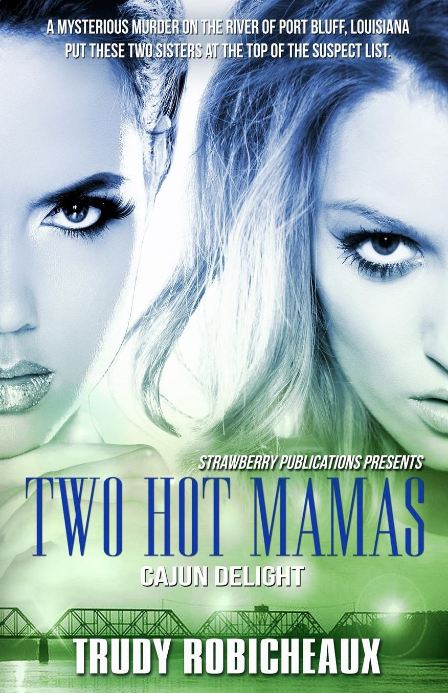 Two Hot Mamas: Cajun Delight