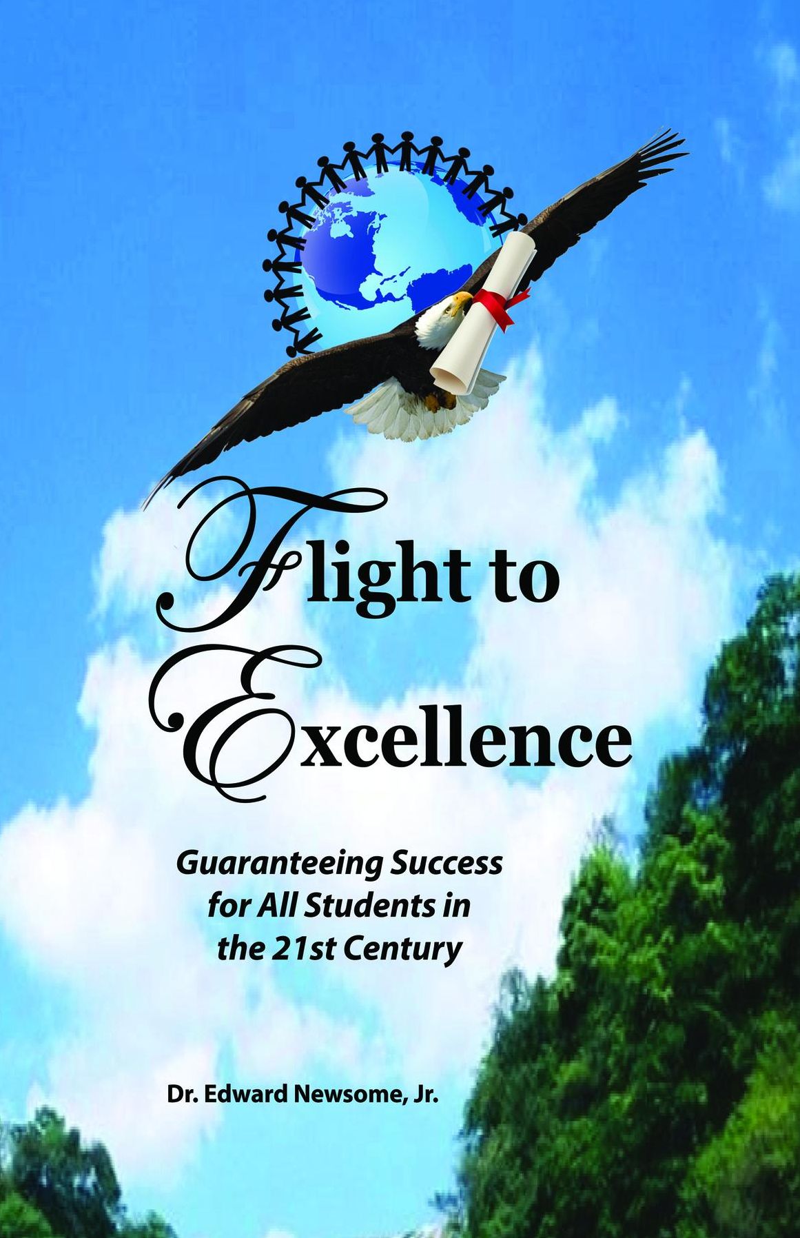 Flight to Excellence: Guaranteeing Success for All Students in the 21st Century