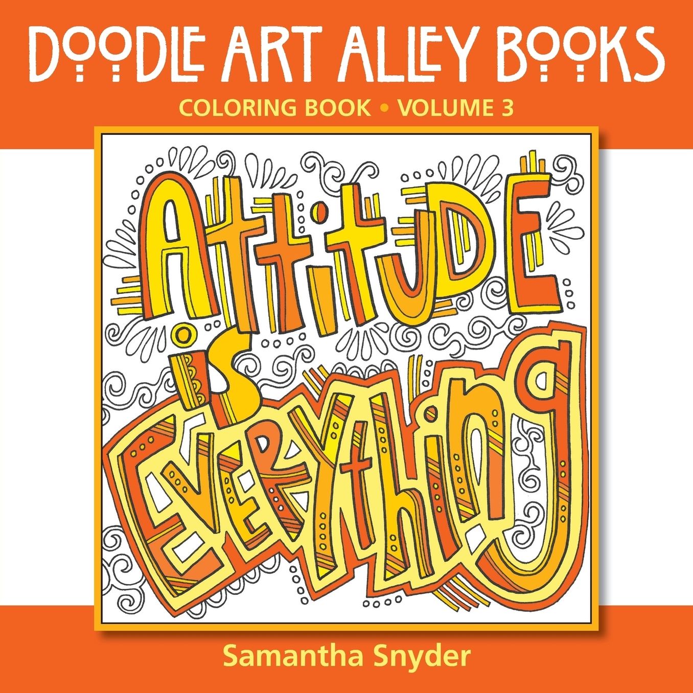 Attitude Is Everything: Coloring Book