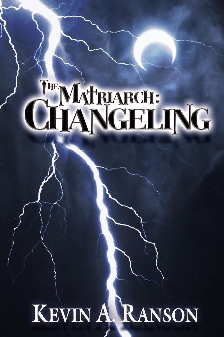 The Matriarch: Changeling