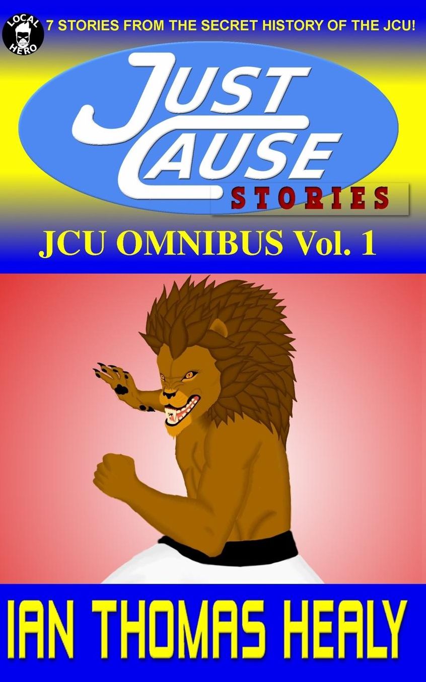 JCU Omnibus Volume 1: Just Cause Stories