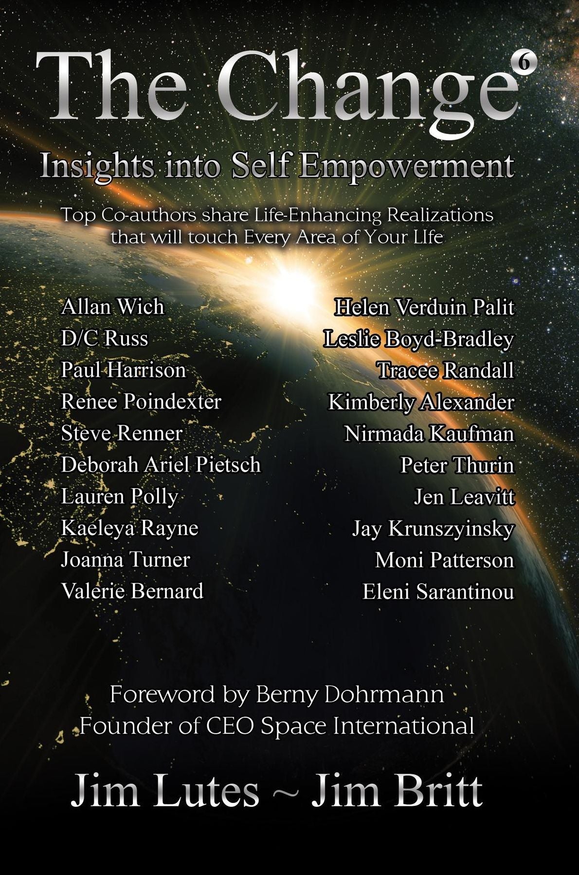 The Change 6: Insights Into Self-empowerment