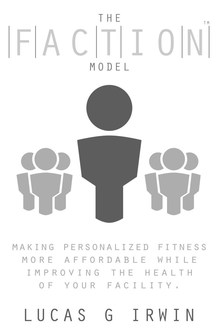 The Faction Model
