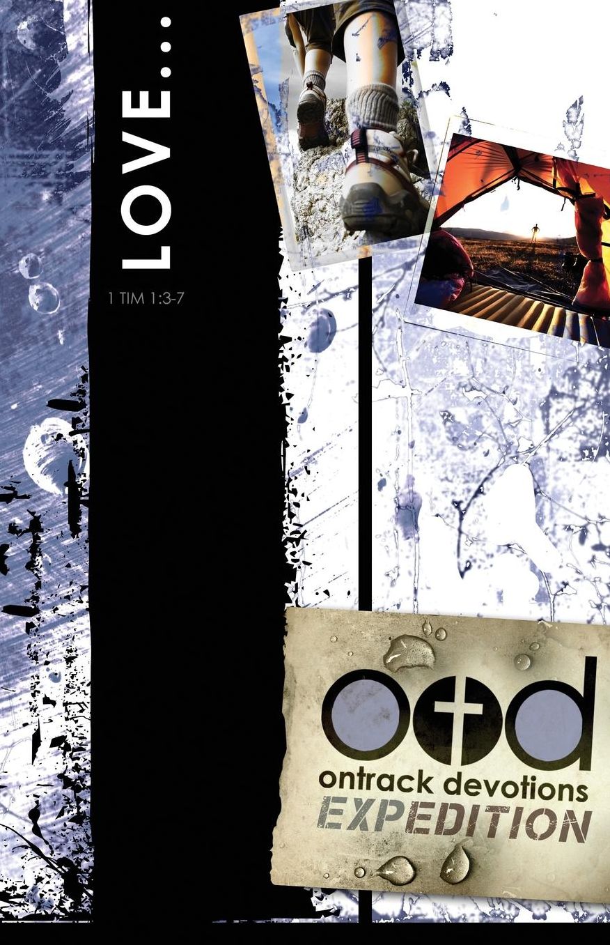 OnTrack Devotions Expedition Series: Love: 1 Timothy 1:3-7