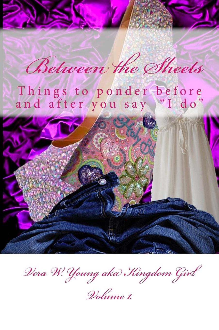 Between the Sheets: Things to ponder before and after you say "I do"