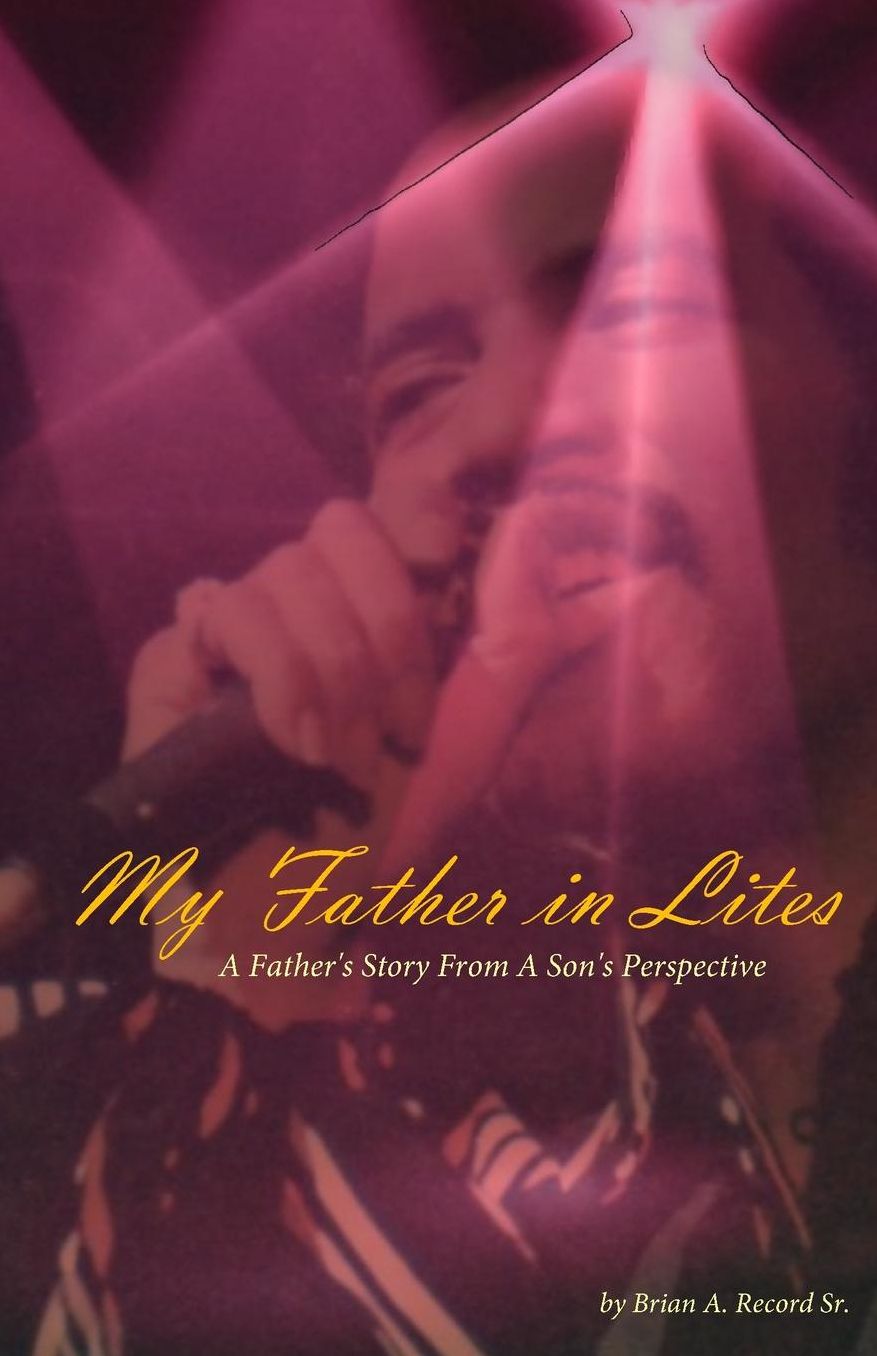 My Father In Lites: Grammy award winning songwriter, Eugene Record. Lead singer, writer and producer for the Chi-Lites. Stars have performed his music like Beyonce', Jay-z, Kanye West & Smokey Robinson. Now his story is finally being told.