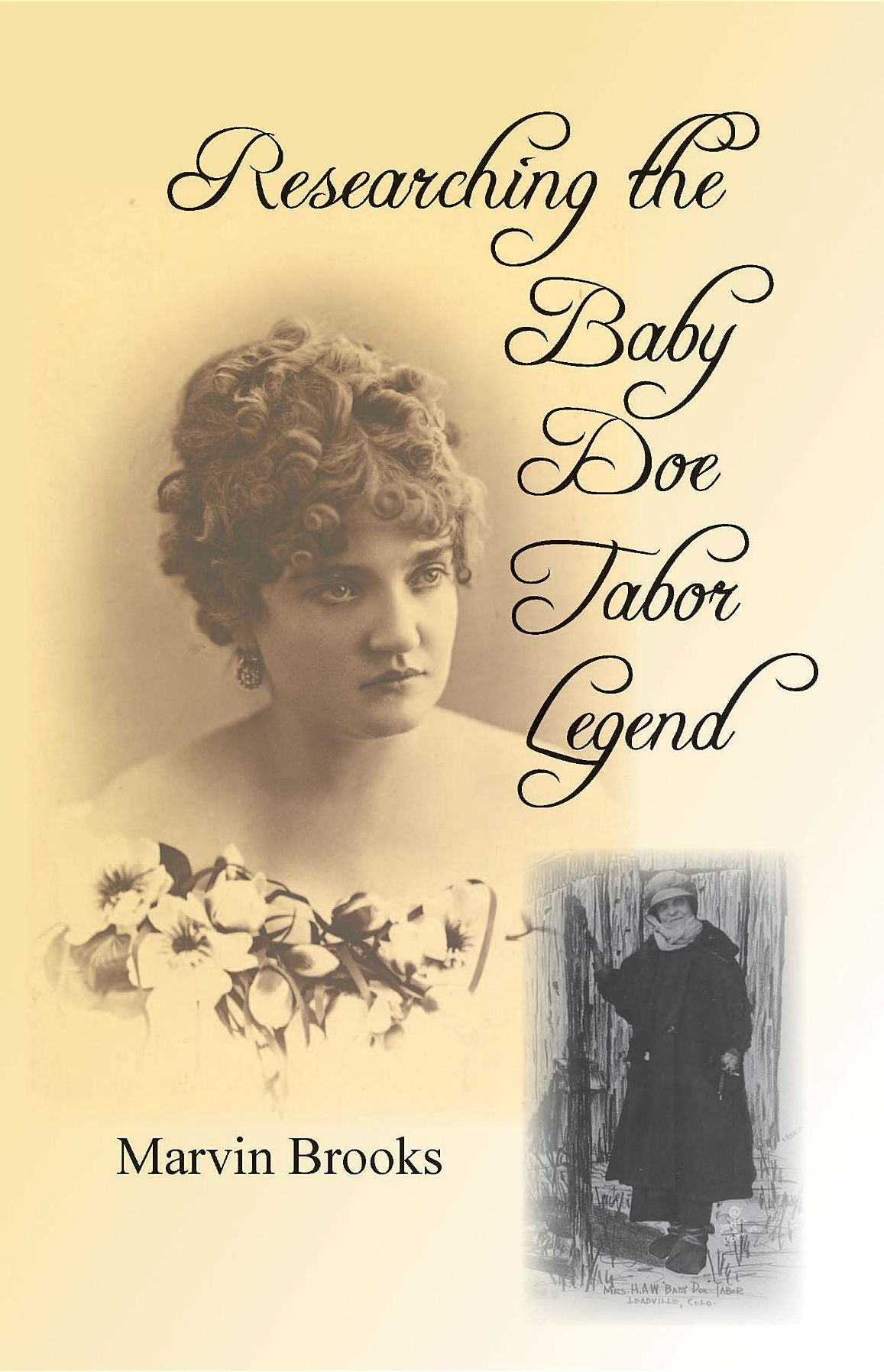 Researching The Baby Doe Tabor Legend