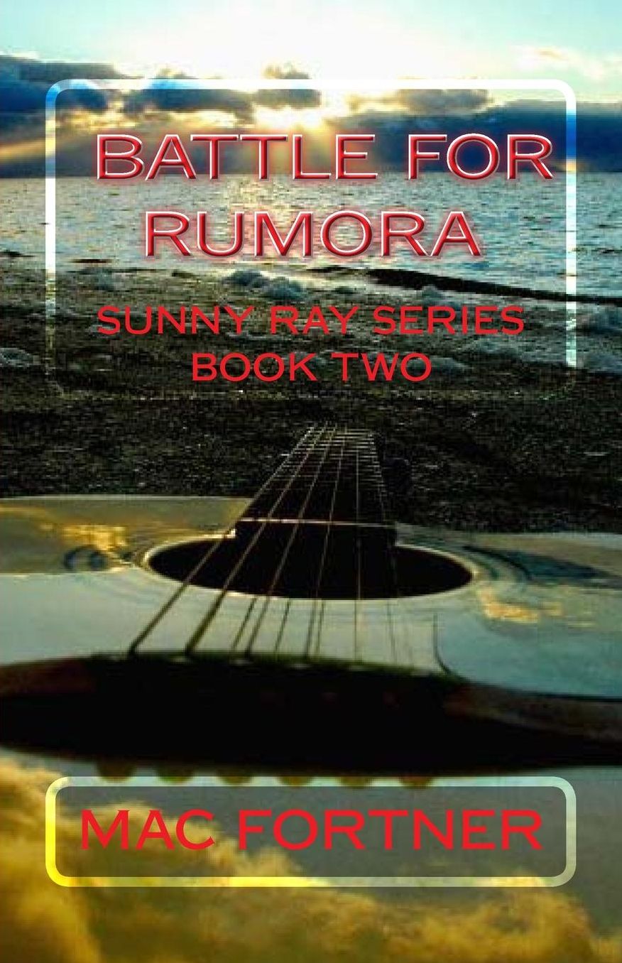 Battle For Rumora: Sunny Ray Series Book Two