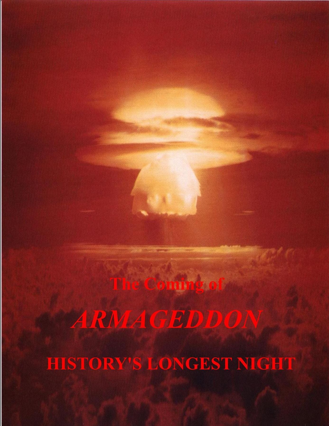 The Coming of Armageddon: History's Longest Night