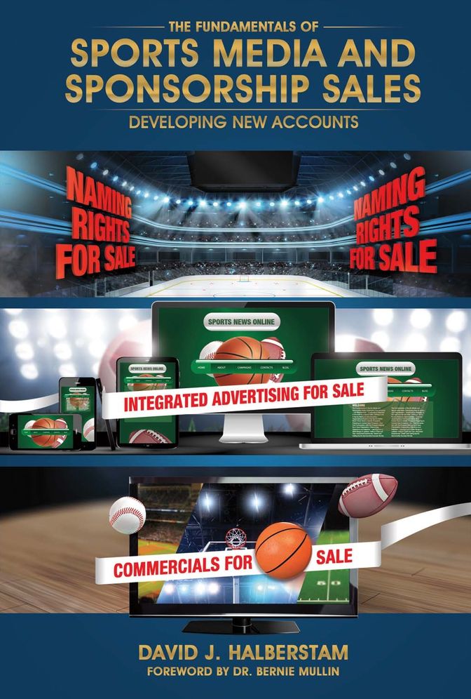 The Fundamentals of Sports Media and Sponsorship Sales: Developing New Accounts