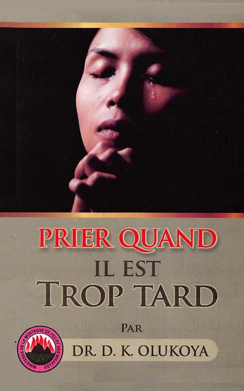 Prier Quand il est Trop Tard