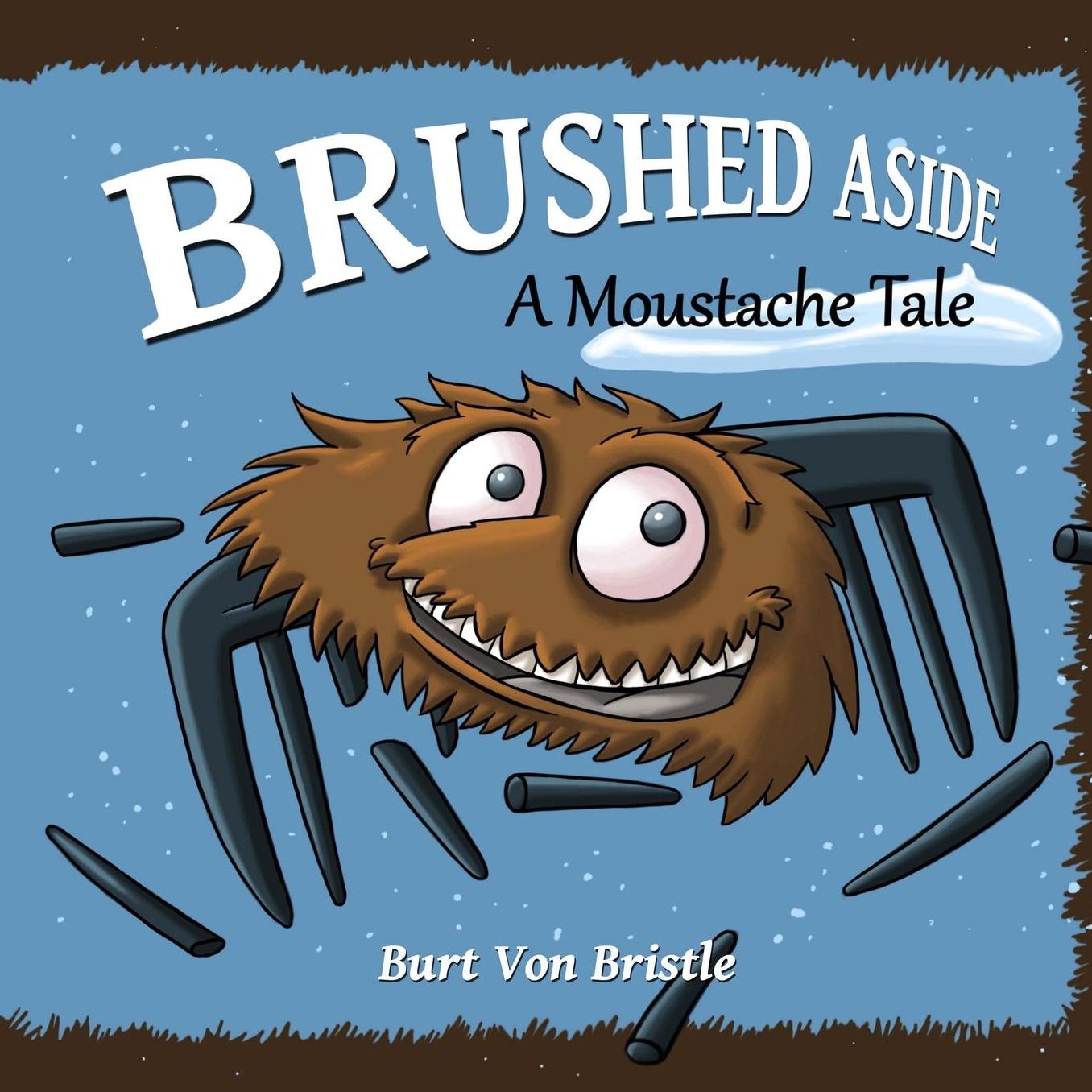 Brushed Aside: A Moustache Tale