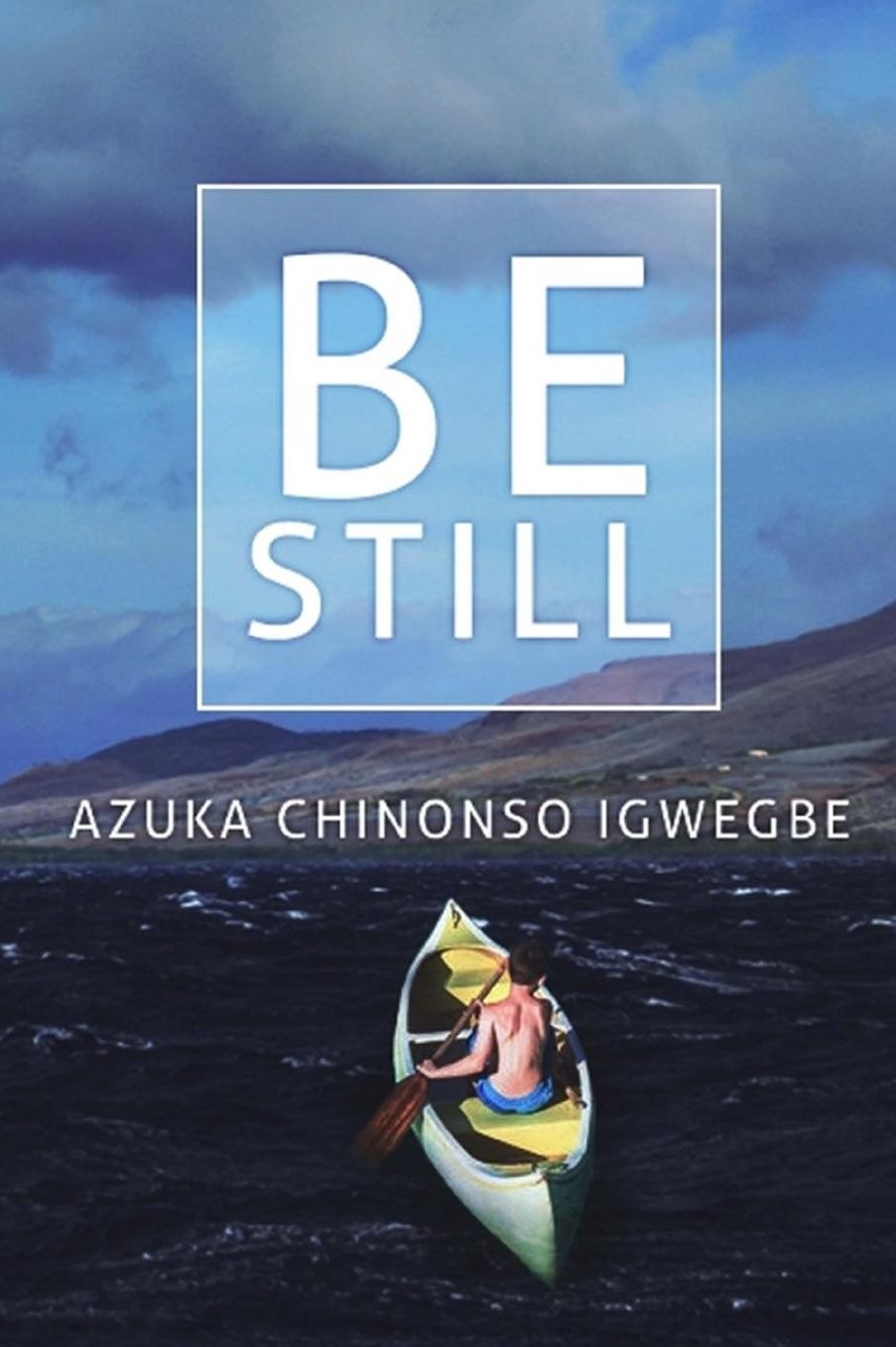 Be Still