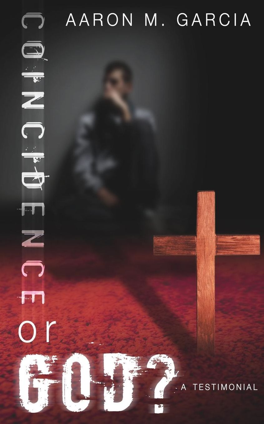Coincidence or God?: A Testimony Illustrating There is a Living God