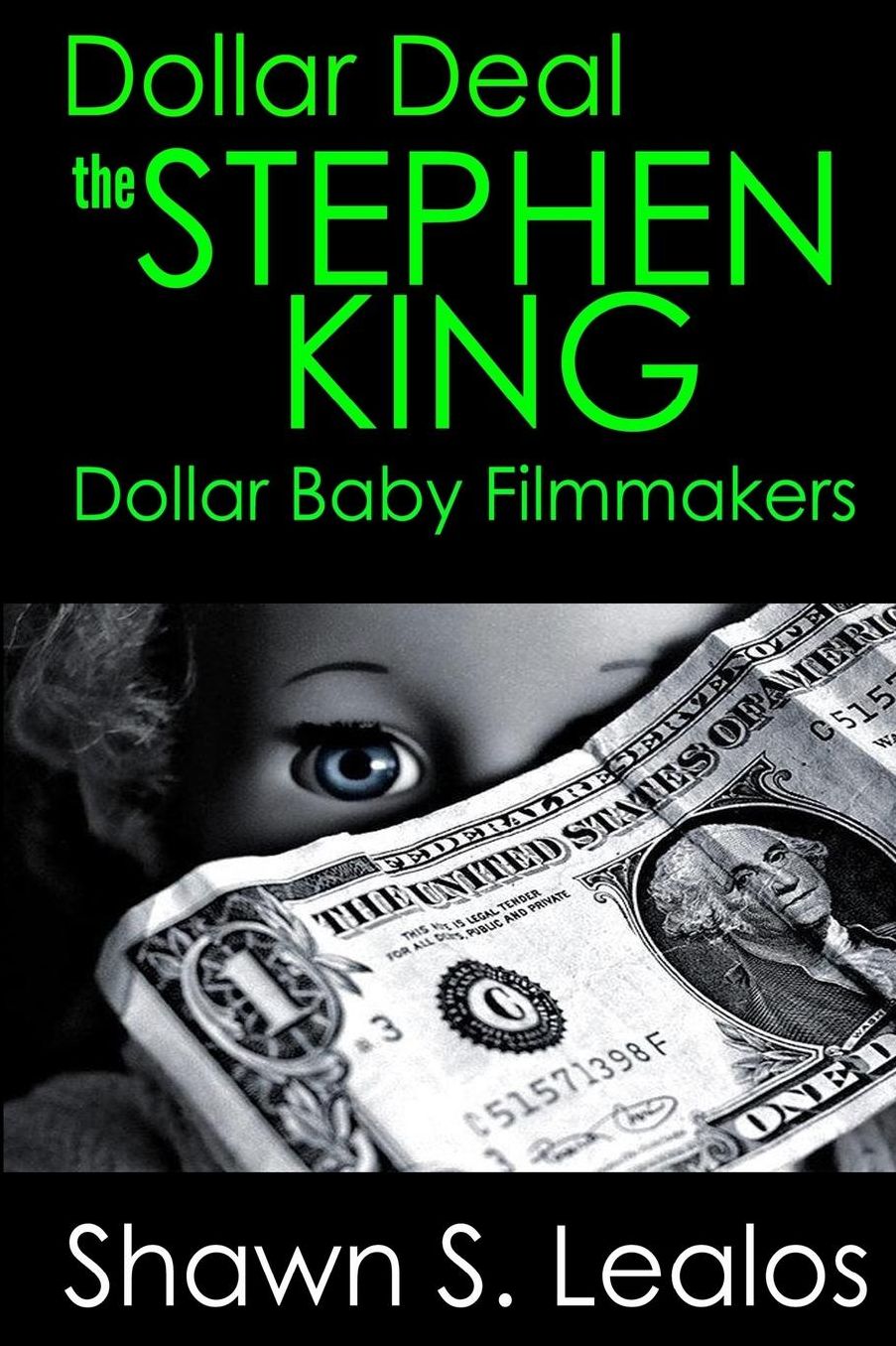 Dollar Deal: The Story of the Stephen King Dollar Baby Filmmakers
