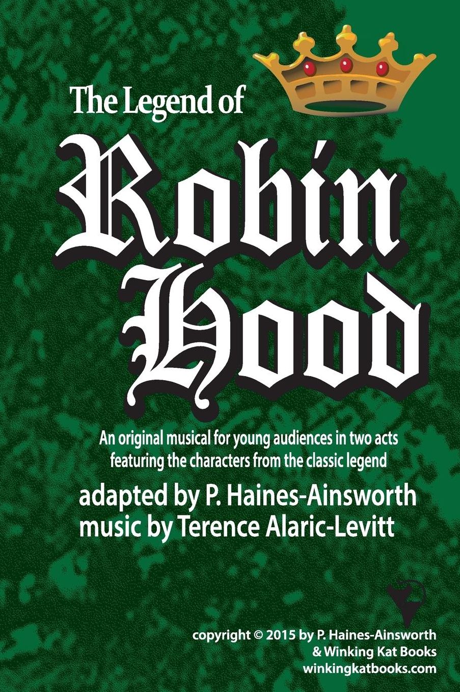 Robin Hood: a musical in two acts for young audiences