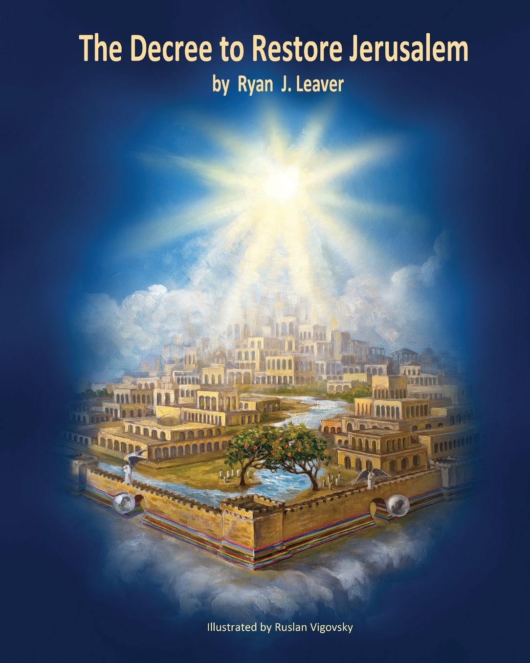 The Decree to Restore Jerusalem: Premium Edition Printed Spine
